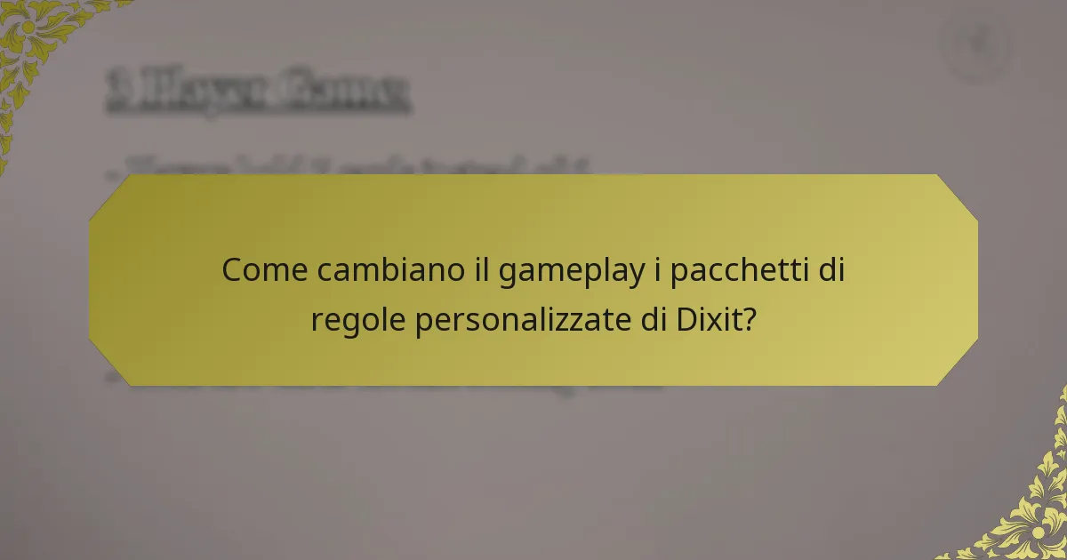 Come cambiano il gameplay i pacchetti di regole personalizzate di Dixit?