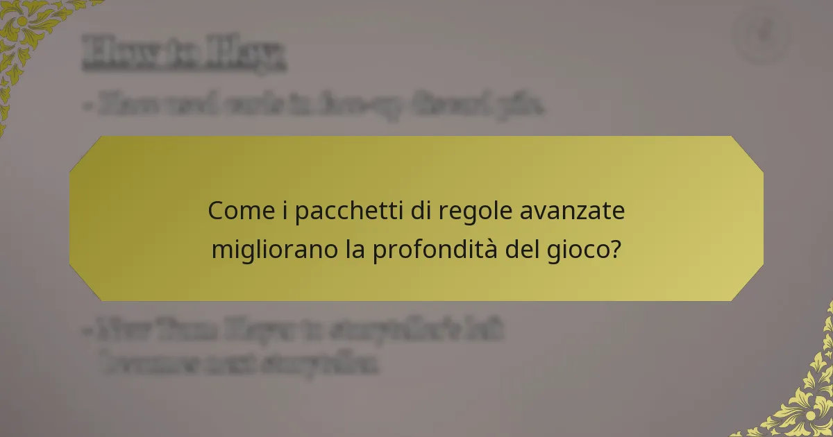 Come i pacchetti di regole avanzate migliorano la profondità del gioco?