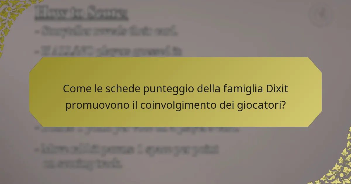 Come le schede punteggio della famiglia Dixit promuovono il coinvolgimento dei giocatori?