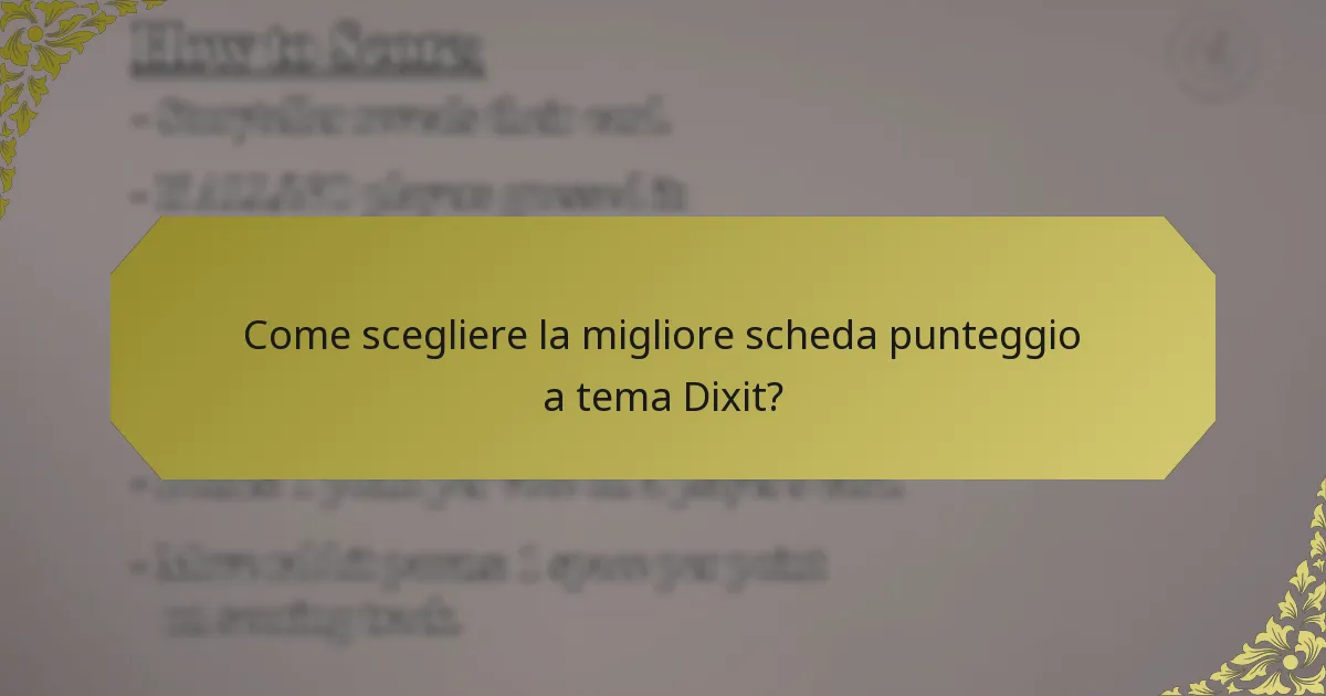 Come scegliere la migliore scheda punteggio a tema Dixit?