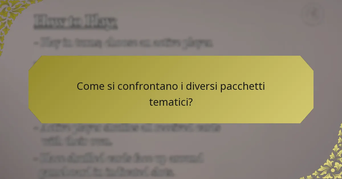 Come si confrontano i diversi pacchetti tematici?