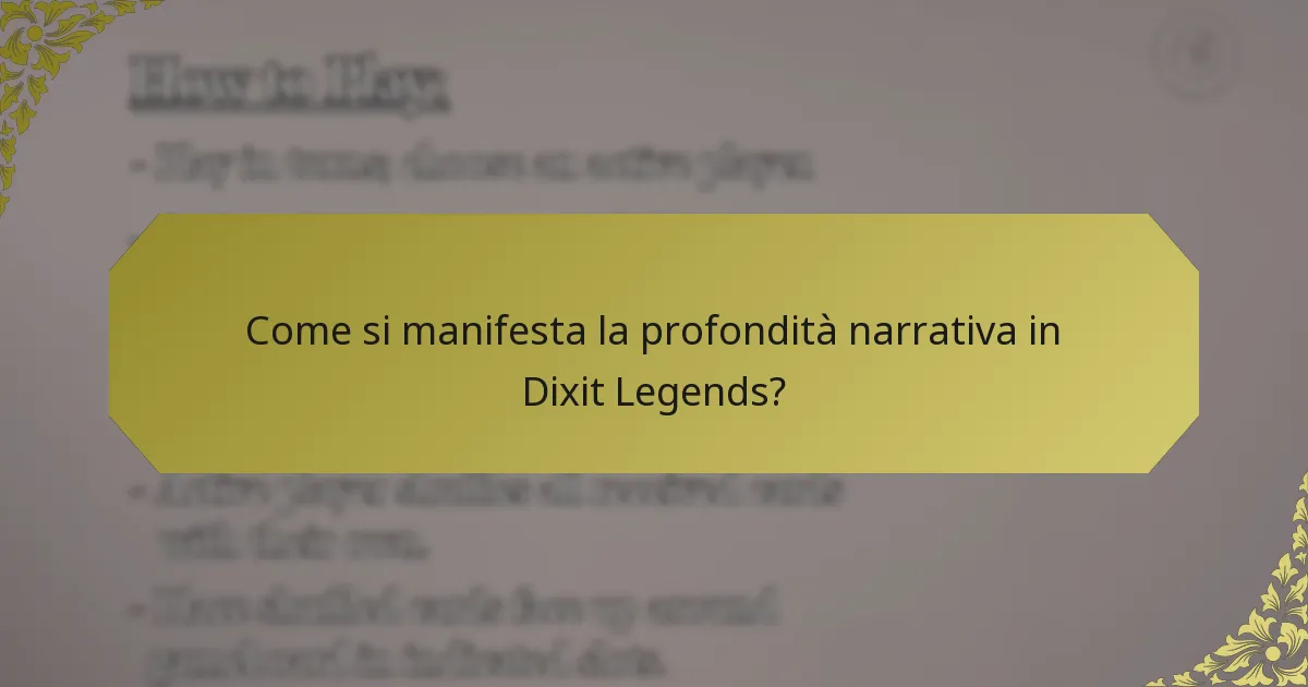 Come si manifesta la profondità narrativa in Dixit Legends?