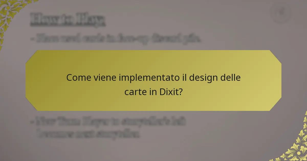 Come viene implementato il design delle carte in Dixit?