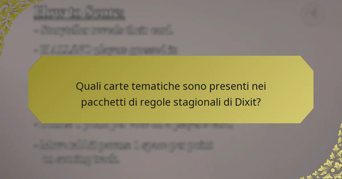 Quali carte tematiche sono presenti nei pacchetti di regole stagionali di Dixit?